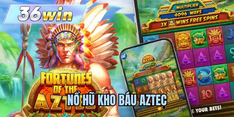 Nổ hũ kho báu Aztec